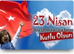 23 Nisan Ulusal Egemenlik ve Çocuk Bayramı kutlu olsun..